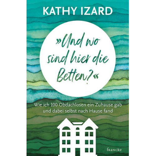 Kathy Izard - Und wo sind hier die Betten?