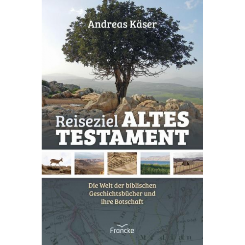 Andreas Käser - Reiseziel Altes Testament