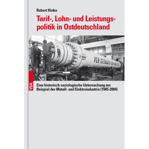 Robert Hinke - Tarif-, Lohn- und Leistungspolitik in Ostdeutschland