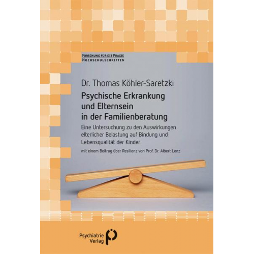 Thomas Köhler-Saretzki - Psychische Erkrankung und Elternsein in der Familienberatung