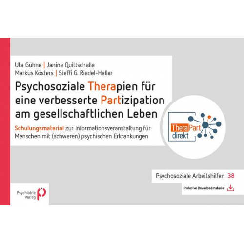 Ute Gühne & Janine Quittschalle & Markus Kösters & Steffi G. Riedel-Heller - Psychosoziale Therapien für eine verbesserte Partizipation am gesellschaftlichen Leben