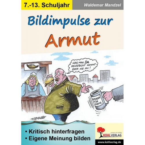 Waldemar Mandzel & Autorenteam Kohl-Verlag - Bildimpulse zur Armut