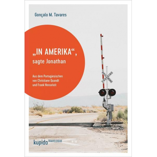 Gonçalo M. Tavares - In Amerika', sagte Jonathan