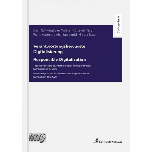 Erich Schweighofer & Walter Hötzendorfer & Franz Kummer & Ahti Saarenpää - Verantwortungsbewusste Digitalisierung / Responsible Digitalization