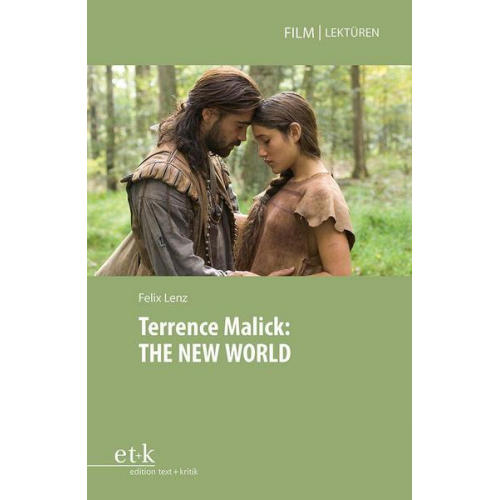 Felix Lenz - Terrence Malick: THE NEW WORLD