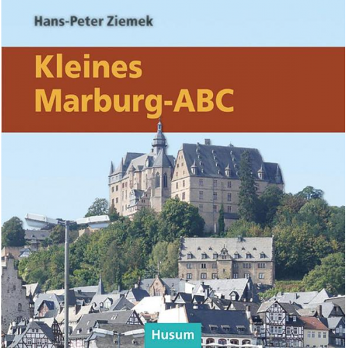 Heinrich Stürzl & Hans-Peter Ziemek - Kleines Marburg-ABC