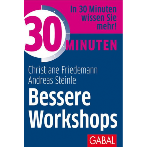 Christiane Friedemann & Andreas Steinle - 30 Minuten Bessere Workshops