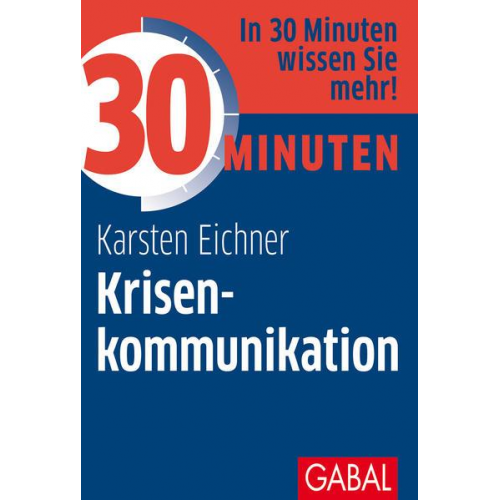 Karsten Eichner - 30 Minuten Krisenkommunikation