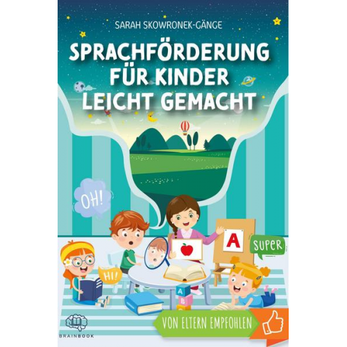 Sarah Skowronek-Gänge - Sprachförderung für Kinder leicht gemacht