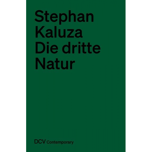 Stephan Kaluza - Die dritte Natur