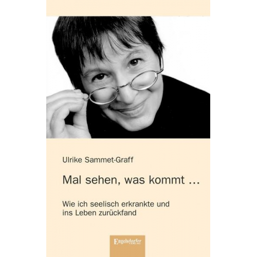 Ulrike Sammet-Graff - Mal sehen, was kommt ...