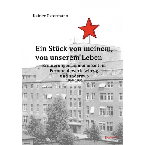 Rainer Ostermann - Ein Stück von meinem, von unserem Leben