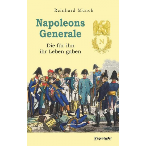 Reinhard Münch - Napoleons Generale