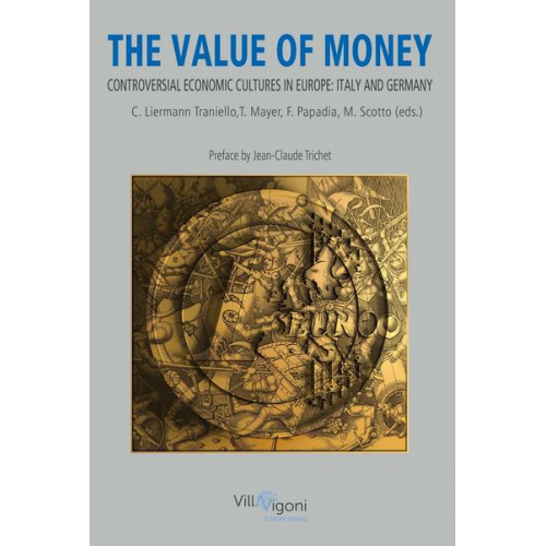 Thomas Mayer & Francesco Papadia & Christiane Liermann Traniello & Matteo Scotto - The Value of Money