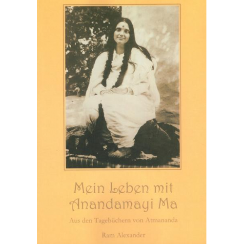 Mein Leben mit Anandamayi Ma