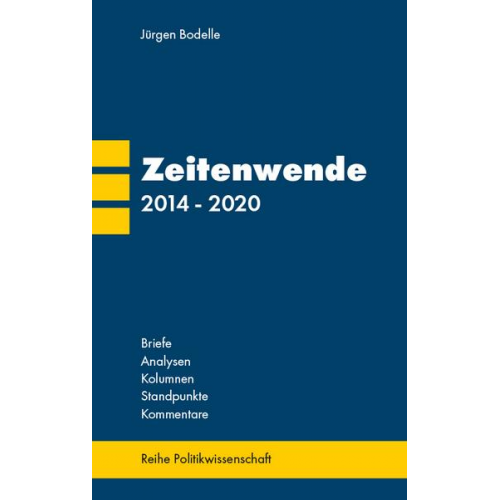 Jürgen Bodelle - Zeitenwende 2014 - 2020