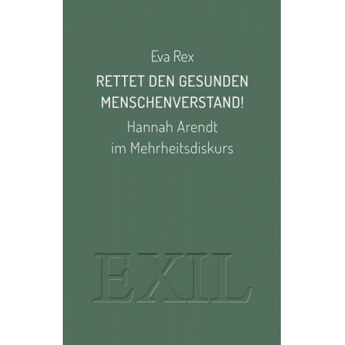 Eva Rex - Rettet den gesunden Menschenverstand!