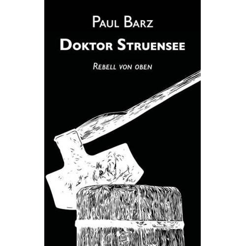 Paul Barz - Doktor Struensee