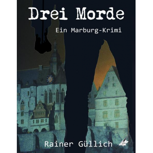 Rainer Güllich - Drei Morde