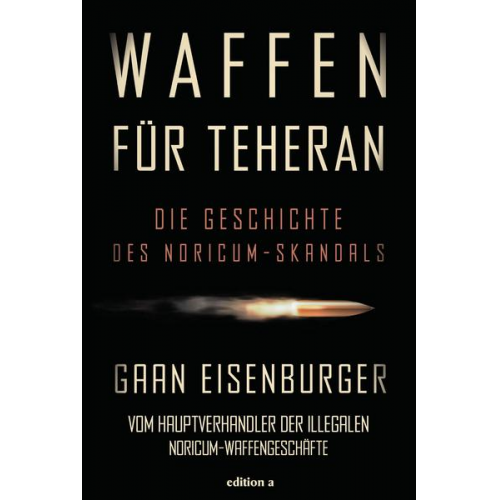 Gaan Eisenburger - Waffen für Teheran