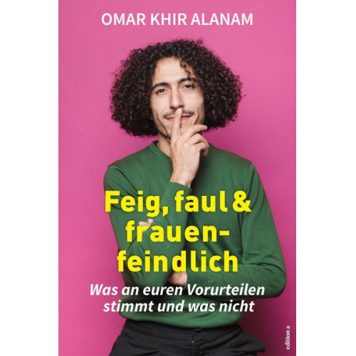 Omar Khir Alanam - Feig, faul und frauenfeindlich