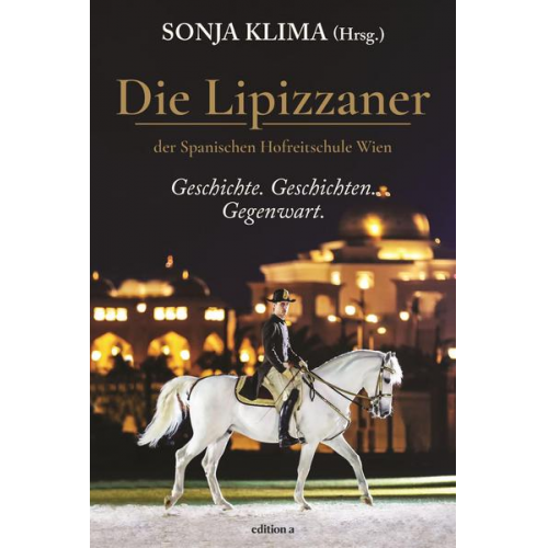 Sonja Klima - Die Lipizzaner