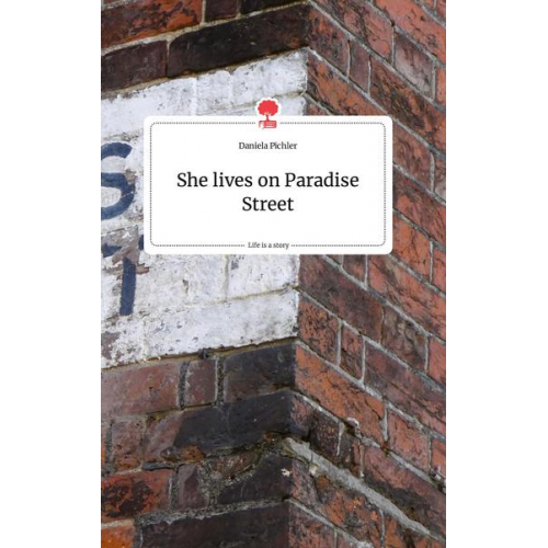 Daniela Pichler - She lives on Paradise Street. Life is a Story - story.one