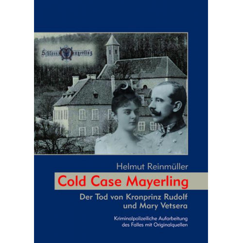 Helmut Reinmüller - Cold Case Mayerling