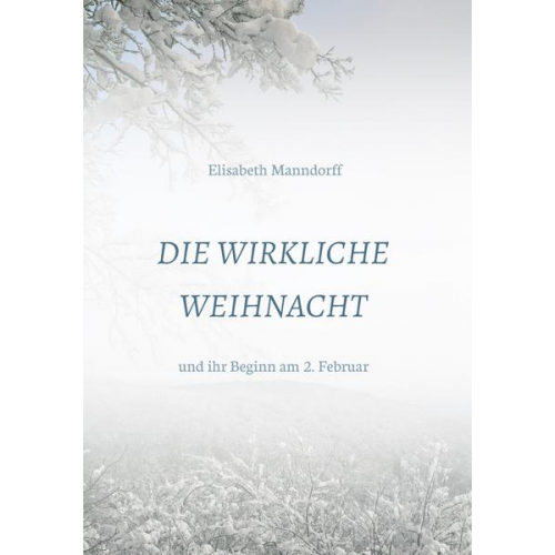 DDR. Elisabeth Manndorff - Die Wirkliche Weihnacht