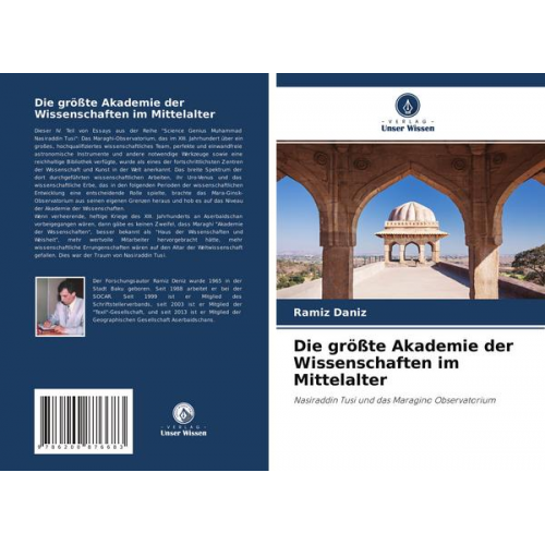 Ramiz Daniz - Die größte Akademie der Wissenschaften im Mittelalter