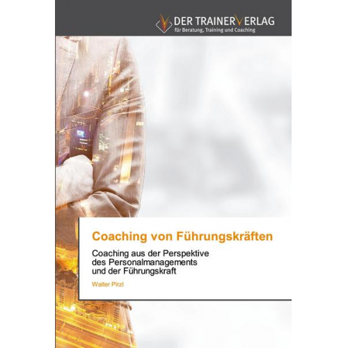 Walter Pirzl - Coaching von Führungskräften