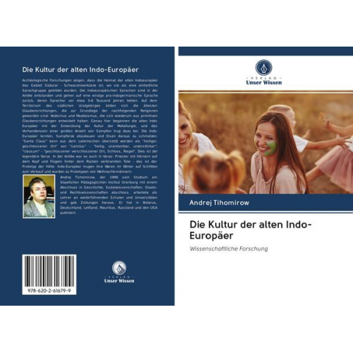 Andrej Tihomirow - Die Kultur der alten Indo-Europäer