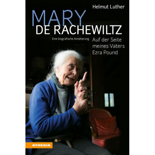 Helmut Luther - Mary de Rachewiltz – Auf der Seite meines Vaters Ezra Pound