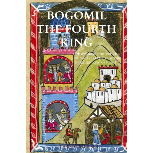 Christoph Kaiser - Bogomil the fourth king