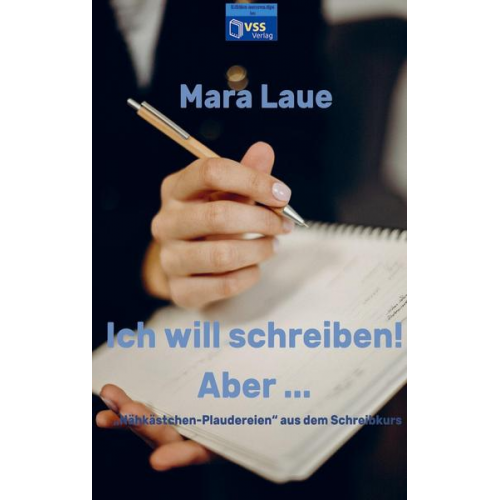 Mara Laue - Ich will schreiben! Aber ...