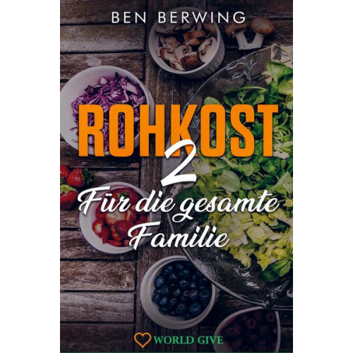 Ben Berwing - Rohkost  2