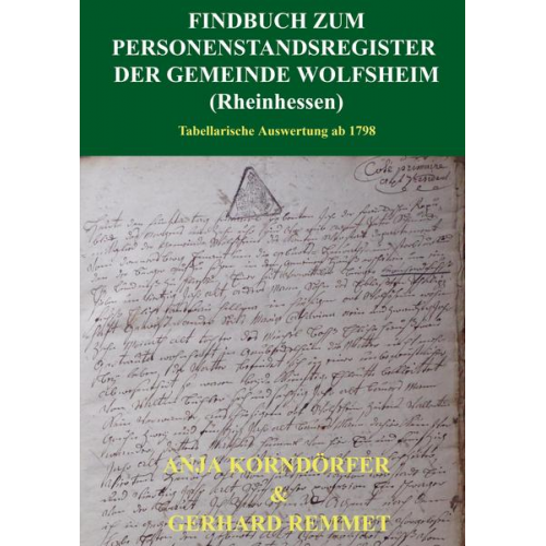 Anja Korndörfer Gerhard Remmet - Findbuch zum Personenstandsregister der Gemeinde Wolfsheim / Rheinhessen