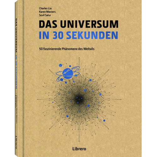 Charles Liu & Karen Masters & Sevil Salur - Das Universum in 30 Sekunden