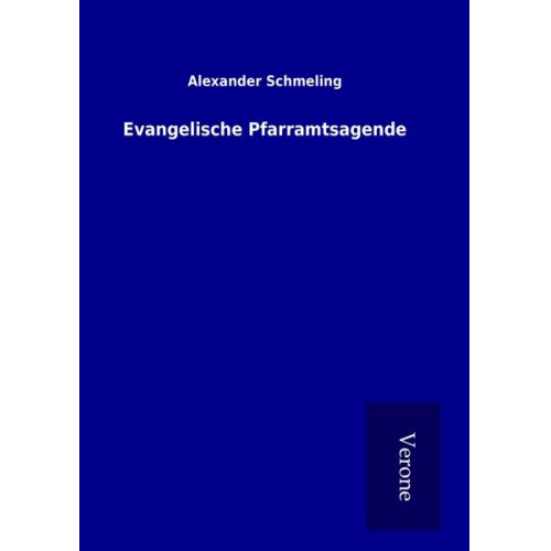 Alexander Schmeling - Evangelische Pfarramtsagende