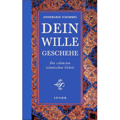 Annemarie Schimmel - Dein Wille geschehe