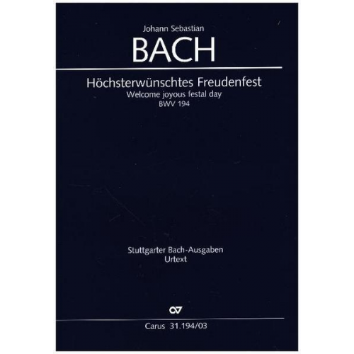 Johann Sebastian Bach - Höchsterwünschtes Freudenfest (Klavierauszug)