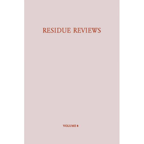 Francis A. Gunther - Residue Reviews / Rückstands-Berichte