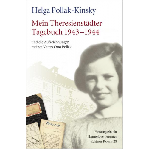 Helga Pollak-Kinsky & Brenner Hannelore - Mein Theresienstädter Tagebuch 1943-1944