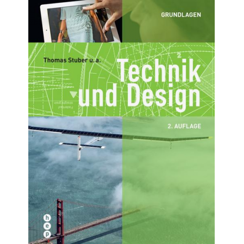 Thomas Stuber - Technik und Design - Grundlagen, (Neuauflage 2022)