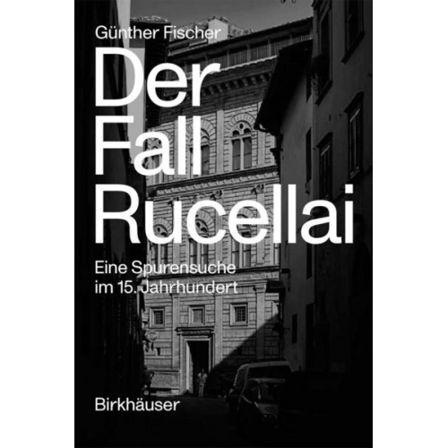 Günther Fischer - Der Fall Rucellai