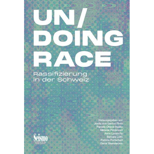 Un/Doing Race