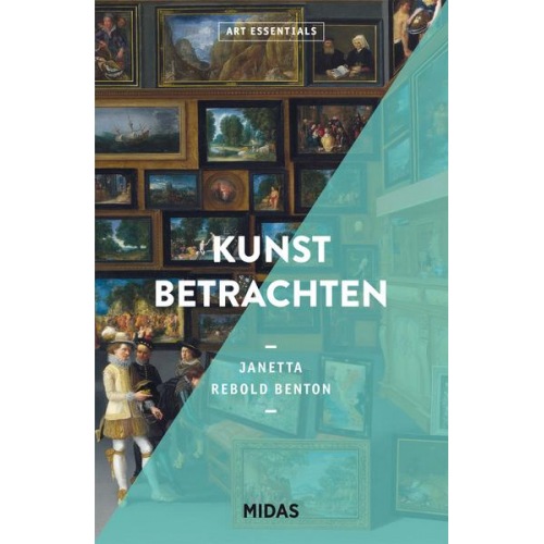 Janetta Rebold Benton - Kunst betrachten (ART ESSENTIALS)