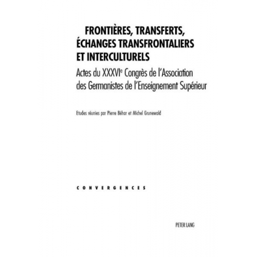 Frontières, transferts, échanges transfrontaliers et interculturels