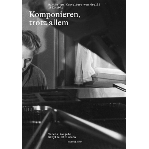 Verena Naegele & Sibylle Ehrismann - Komponieren, trotz allem