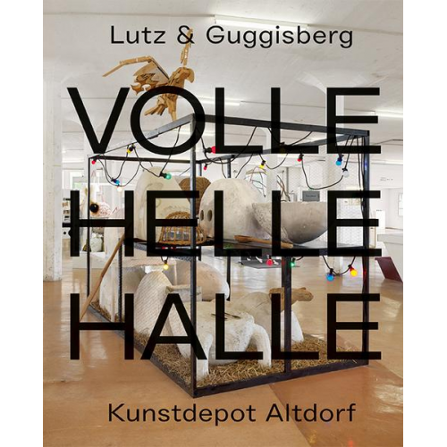 Lutz und Guggisberg – Volle Helle Halle